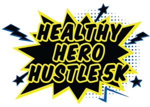Healthy Hero Hustle 5K Run/Walk & Health Fair