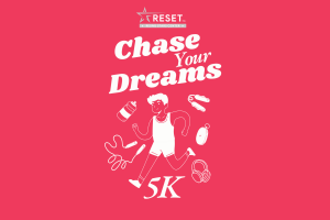 Chase Your Dreams 5K Run and 2K Walk