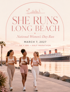 She Runs Long Beach - National Women's Day Run 5K • 10K • Half Marathon