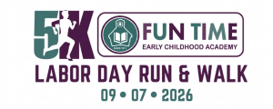 Fun Time Early Childhood Academy Labor Day 5K