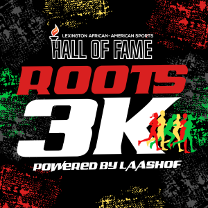 Roots & Heritage 3K Powered by Lexington African-American Sports Hall of Fame