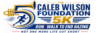 Caleb Wilson " Anti Hazing " 5K Walk/Run