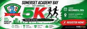 Somerset Academy Bay First Annual 5k