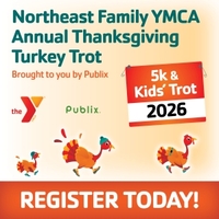 2026 Northeast Family YMCA Annual Thanksgiving Turkey Trot Brought to you by Publix