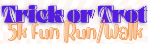 Trick or Trot Halloween 5k Run/Walk