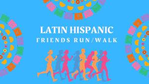 Latin Hispanic Friends Run