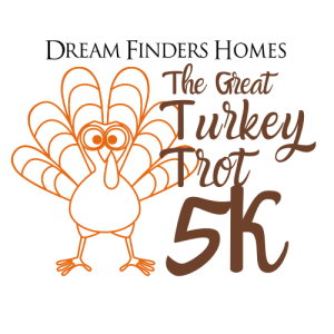 Dream Finders Homes Great Turkey Trot 5K