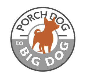 Porch Dog to Big Dog - Sept